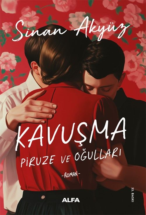 Kavuşma & Piruze ve Oğulları