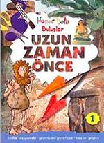 Uzun Zaman Önce / Hüner Dolu Buluşlar-1