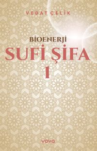 Bioenerji - Sufi Şifa 1