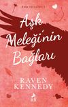 Aşk Meleği&rsquo;nin Bağları