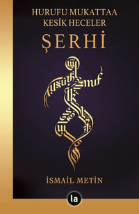 Hurufu Mukattaa Kesik Heceler Şerhi