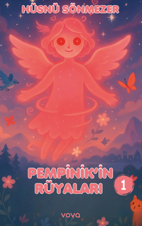 Pempinik'in Rüyaları -1