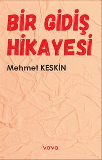 Bir Gidiş Hikayesi