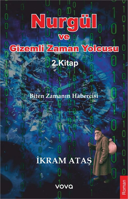 Nurgül ve Gizemli Zaman Yolcusu (2. Kitap)