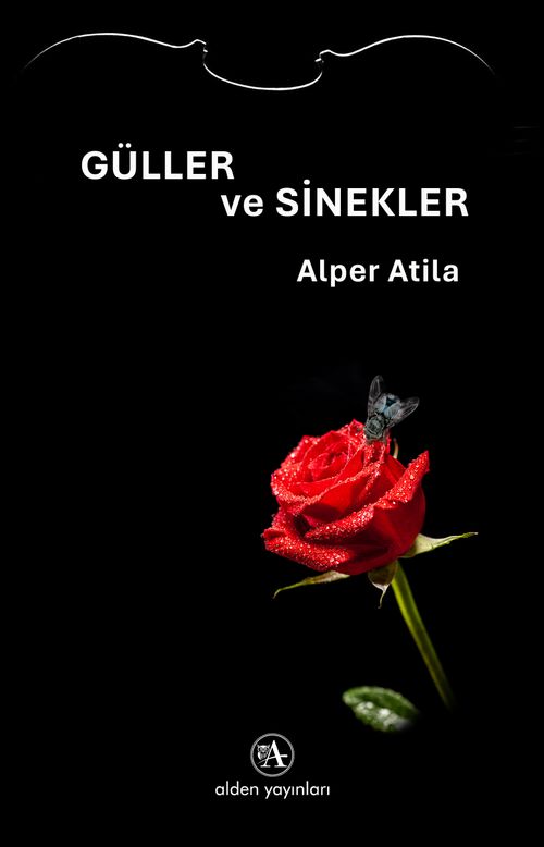 Güller ve Sinekler