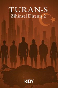 Turan-S: Zihinsel Direniş 2 