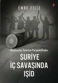 Uluslararası Terörizm Perspektifinden Suriye İç Savaşı'ında Işid