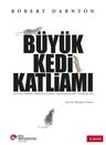 Büyük Kedi Katliamı &amp; Aydınlanma Fransa'sında Düşünceler, İnanışlar