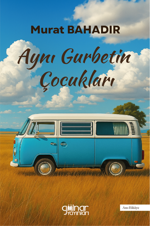 Aynı Gurbetin Çocukları
