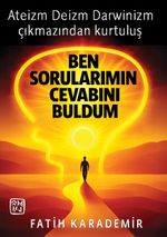 Ben Sorularımın Cevabını Buldum