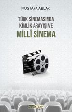 Türk Sinemasında Kimlik Arayışı ve Milli Sinema