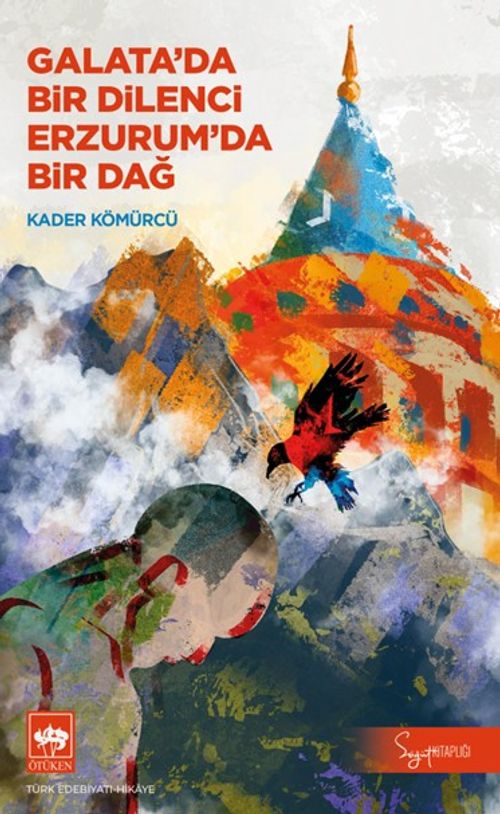 Galata'da Bir Dilenci Erzurum'da Bir Dağ