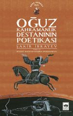 Oğuz Kahramanlık Destanının Poetikası