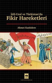 İdil & Ural ve Türkistan'da Fikir Hareketleri