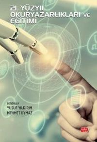 21. Yüzyıl Okuryazarlıkları ve Eğitimi