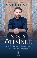 Sesin Ötesinde & Müzik, Sanat ve Maneviyat Üzerine Düşünceler