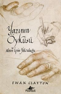 Yazının Öyküsü: Altın İpin Yolculuğu