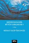 Meğer Hayalmiş B&uuml;t&uuml;n Ger&ccedil;ekler 3