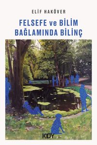 Felsefe ve Bilim Bağlamında Bilinç