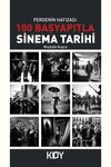 Perdenin Hafızası: 100 Başyapıtla Sinema Tarihi