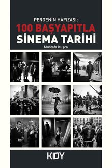 Perdenin Hafızası: 100 Başyapıtla Sinema Tarihi 