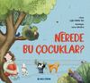 Nerede Bu &Ccedil;ocuklar?