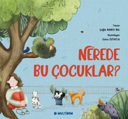 Nerede Bu Çocuklar?
