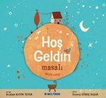 Hoş Geldin Masalı Welcome