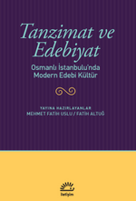 Tanzimat ve Edebiyat & Osmanlı İstanbulu'nda Modern Edebi Kültür
