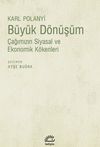 B&uuml;y&uuml;k D&ouml;n&uuml;ş&uuml;m & &Ccedil;ağımızın Siyasal ve Ekonomik K&ouml;kenleri