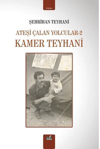 Ateşi Çalan Yolcular 2 & Kamer Teyhani Kitabı