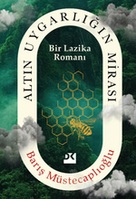 Altın Uygarlığın Mirası & Bir Lazika Romanı