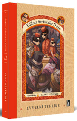 Talihsiz Serüvenler Dizisi 12 Evvelki Tehlike (Ciltli)