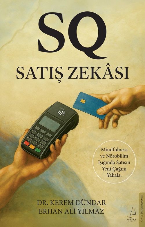 Satış Zekası & Mindfulness ve Nörobilim Işığında Satışın Yeni Çağını Yakala