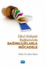 Okul Aidiyeti Bağlamında Bağımlılıklarla Mücadele