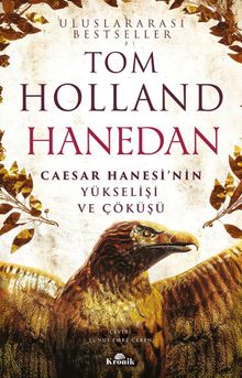 Hanedan & Caesar Hanesi'nin Yükselişi ve Çöküşü