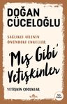 'Mış Gibi' Yetişkinler &amp; Yetişkin Çocuklar