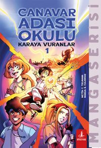 Canavar Adası Okulu / Karaya Vuranlar 1