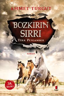 Bozkırın Sırrı & Türk Peygamber