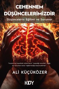 Cehennem Düşüncelerimizdir