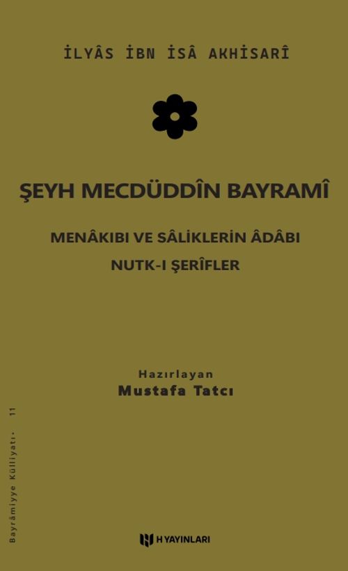 Şeyh Mecdüddin Bayrami & Menakıbı ve Saliklerin Adabı - Nutk-i Şerifler