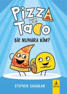 Pizza ve Tako  Bir Numara Kim?
