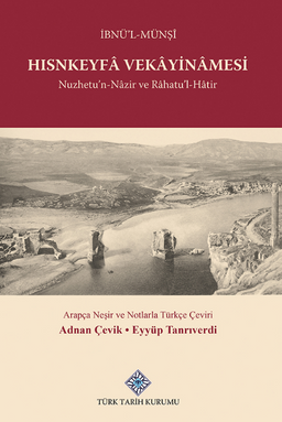 Hısnkeyfa Vekayinamesi Nuzhetu'n-Nazir ve Rahatu'L-Hatir