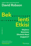 Beklenti Etkisi: D&uuml;ş&uuml;nce Bi&ccedil;imimiz Zihnimizi Nasıl Değiştirir?