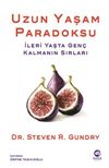 Uzun Yaşam Paradoksu & İleri Yaşta Gen&ccedil; Kalmanın Sırları