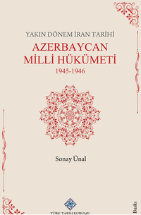 Yakın Dönem İran Tarihi Azerbaycan Milli Hükümeti 1945-1946