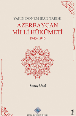 Yakın Dönem İran Tarihi Azerbaycan Milli Hükümeti 1945-1946
