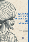 Kanuni Sultan S&uuml;leyman ve D&ouml;nemi