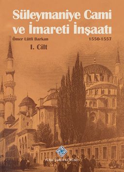 Süleymaniye Cami ve İmareti İnşaatı (I.II.Cilt Takım)