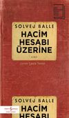 Hacim Hesabı &Uuml;zerine 1. Cilt
